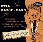 STAN HASSELGÅRD Classics in Jazz album cover