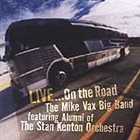 STAN KENTON ALUMNI BAND Big Band Featuring Alumni Of The Stan Kenton Orchestra: Live On The Road album cover