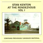 STAN KENTON At The Rendezvous Vol I album cover