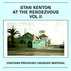 STAN KENTON At The Rendezvous Vol II album cover