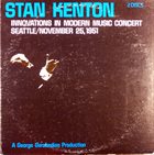 STAN KENTON Innovations In Modern Music Concert / Seattle, November 25, 1951 album cover