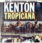 STAN KENTON Live From the Las Vegas Tropicana album cover