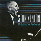 STAN KENTON Stompin' at Newport album cover