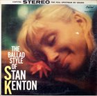 STAN KENTON The Ballad Style of Stan Kenton album cover