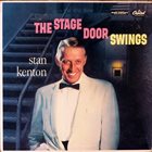 STAN KENTON The Stage Door Swings album cover