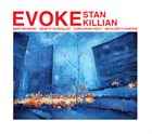 STAN KILLIAN Evoke album cover