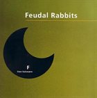 STAN SULZMANN Feudal Rabbits album cover