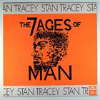 STAN TRACEY The 7 Ages Of Man album cover