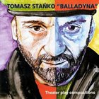 TOMASZ STAŃKO Balladyna: Theater Play Compositions album cover