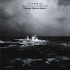 TOMASZ STAŃKO Litania: Music of Krzysztof Komeda Album Cover