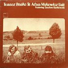 TOMASZ STAŃKO Tomasz Stańko & Adam Makowicz Unit album cover