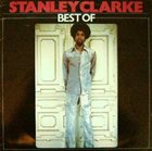 STANLEY CLARKE Best of album cover