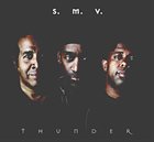 STANLEY CLARKE — S.M.V.:Thunder (with Miller and Wooten) album cover