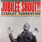STANLEY TURRENTINE Jubliee Shout!! album cover