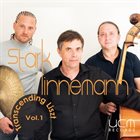 STARKLINNEMANN TRIO / QUARTET / QUINTET StarkLinnemann Trio : Transcending Liszt Volume 1 album cover
