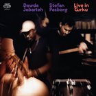 STEFAN PASBORG Dawda Jobarteh / Stefan Pasborg : Live in Turku album cover