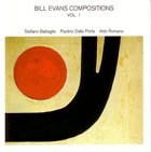 STEFANO BATTAGLIA Bill Evans Compositions Vol. 1 album cover