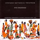 STEFANO BATTAGLIA Stefano Battaglia Theatrum : Rito Stagionale album cover
