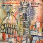 STEFANO BATTAGLIA Unknown Flames - Live In Siena album cover