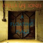 STELLA LEE JONES A Floating Place album cover