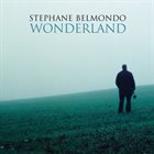 STÉPHANE BELMONDO Wonderland album cover