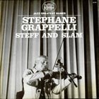 STÉPHANE GRAPPELLI Steff And Slam (aka I Giganti Del Jazz Vol. 43) album cover