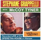 STÉPHANE GRAPPELLI Stephane Grappelli & McCoy Tyner : Live At The Operetka House In Warsaw album cover