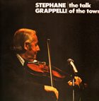 STÉPHANE GRAPPELLI The Talk Of The Town album cover