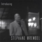 STEPHANE WREMBEL Introducing Stephane Wrembel album cover