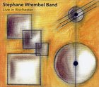 STEPHANE WREMBEL Live in Rochester album cover