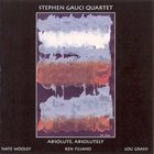 STEPHEN GAUCI Absolute, Absolutely album cover