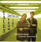 STEPHEN GAUCI Stephen Gauci / Andrew Greenwald ‎: Tales From The Lower East Side album cover