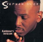STEPHEN SCOTT Aminah's Dream album cover