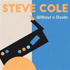 STEVE COLE Without a Doubt album cover