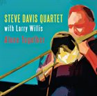 STEVE DAVIS (TROMBONE) Alone Together album cover