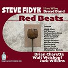 STEVE FIDYK Steve Fidyk Live Wire Broad Band : Red Beats album cover