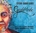 STEVE GADD Steve Gadd Band: Gadditude album cover