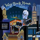 STEVE GADD Way Back Home (Live From Rochester, NY) album cover