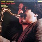 STEVE GROSSMAN Way Out East, Vol. 1 album cover