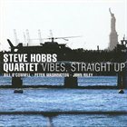 STEVE HOBBS Vibes, Straight Up album cover