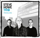 STEVE HOWE TRIO Travelling album cover