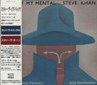 STEVE KHAN Got My Mental album cover