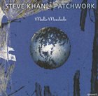 STEVE KHAN Patchwork album cover