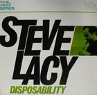 STEVE LACY — Disposability album cover