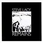 STEVE LACY Remains album cover