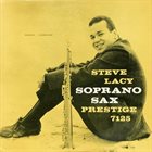 STEVE LACY Soprano Sax (aka Soprano - Today aka Steve Lacy With Wynton Kelly) album cover