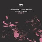 STEVE NOBLE Steve Noble / Farida Amadou with Alex Ward : Space 11 album cover