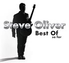 STEVE OLIVER Best of so Far album cover