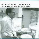 STEVE REID (DRUMS) A Drum Story album cover