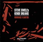 STEVE SWELL Kende Dreams : Hommage à Bartok album cover